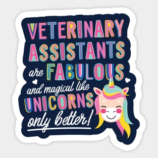 Veterinary Assistants are like Unicorns Gift Idea Sticker